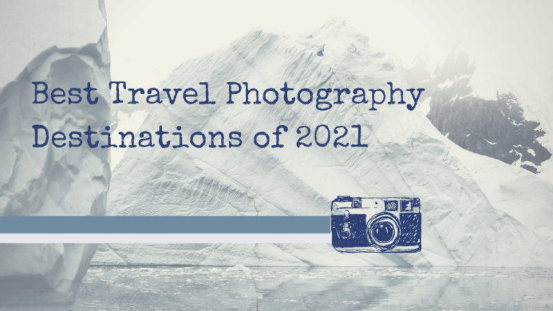 best countries for travel photography